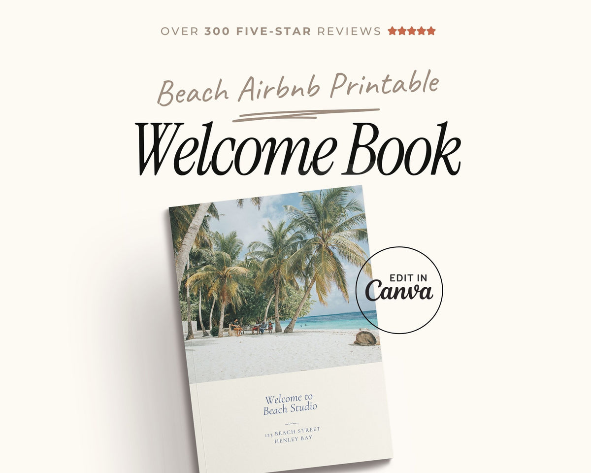 The image is a promotional image for a "Welcome Book" for a beach vacation rental. The book cover features a beach scene with palm trees and a sandy beach. The text on the image includes "Over 300 Five-Star Reviews", "Beach AirBNB Printable Welcome Book", and "EDIT IN Canva".